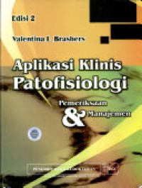 Image of Aplikasi Klinis Patofisiologi : Pemeriksaan & Manajemen