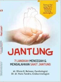 Image of Jantung: 7 Langkah Mencegah & Mengalahkan Sakit Jantung