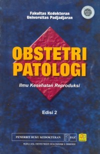 Image of Obstetri Patologi Ilmu Kesehatan Reprodukti Edisi 2