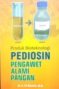 Image of Produk Bioteknologi Pediosin Pengawet Alami Pangan