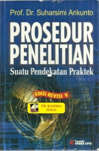 Image of Prosedur Penelitian Suatu Pendekatan Praktek