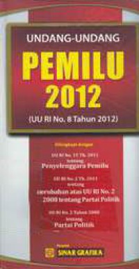 Image of Undang-Undang Pemilu 2012 (UU RI No. 8 Tahun 2012)