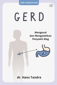 Image of GERD : Mengenal dan Mengalahkan Penyakit Mag