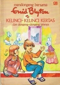 Image of Kelinci-Kelinci Kertas dan Dongeng-Dongeng Lainnya
