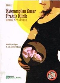 Image of Keterampilan Praktik Klinik Untuk Kebidanan