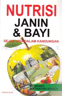 Image of Nutrisi Janin & Bayi : sejak usia dalam kandungan
